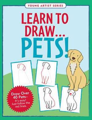 Learn to Draw Pets de Inc Peter Pauper Press