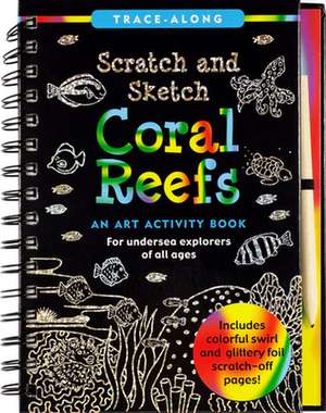 Scratch & Sketch Coral Reefs de Betsy Paulding Kelley