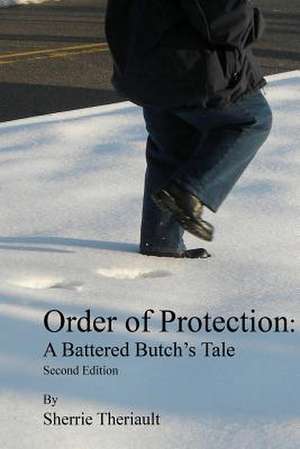 Order of Protection de Sherrie Theriault