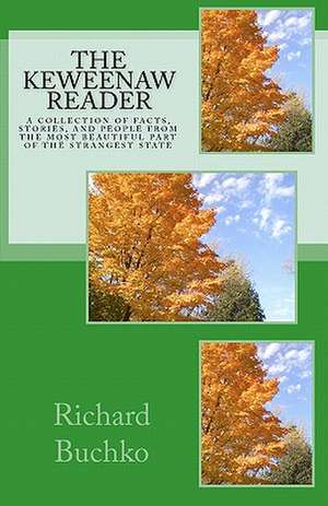 The Keweenaw Reader de Richard Jr. Buchko