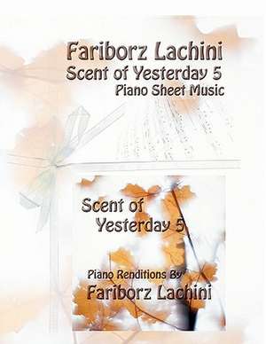 Scent of Yesterday 5 de Fariborz Lachini