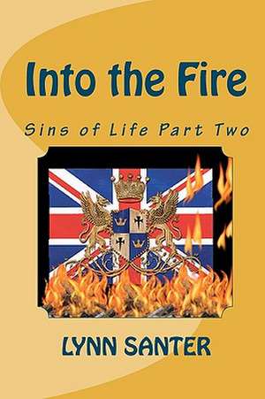 Into the Fire de Lynn Santer