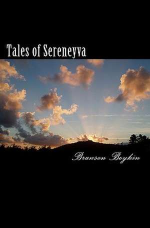 Tales of Sereneyva de Branson Boykin