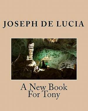 A New Book for Tony de Joseph de Lucia