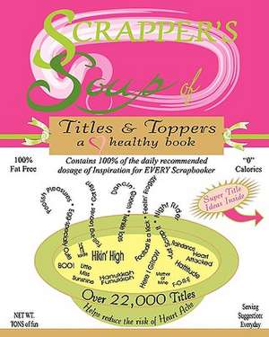 Scrapper's Soup de Cheryl Bradbury