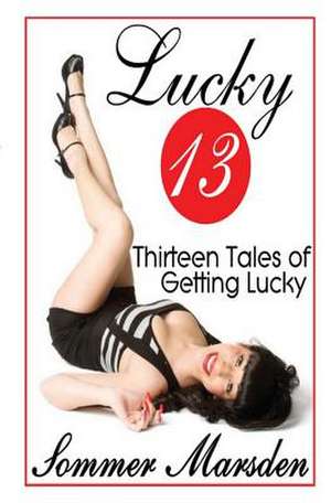 Lucky 13 de Sommer Marsden