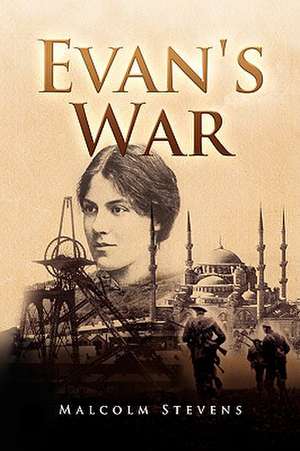 Evan's War de Malcolm Stevens