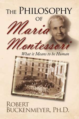 Buckenmeyer, R: Philosophy of Maria Montessori