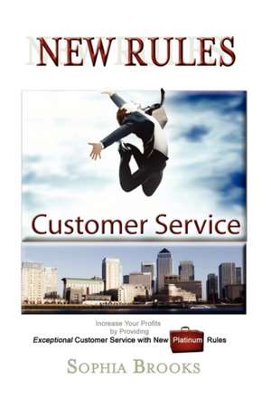 Customer Service New Rules de Sophia Brooks