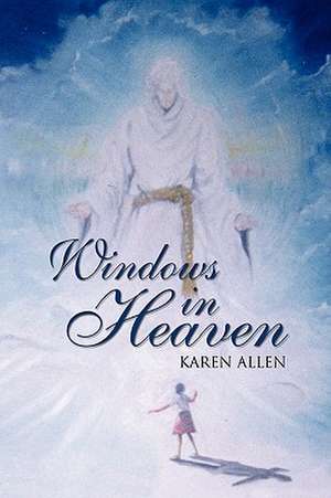 Windows in Heaven de Karen Allen