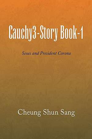 Cauchy3-Story Book-1 de Cheung Shun Sang