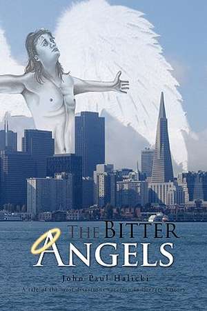 The Bitter Angels de John Paul Halicki