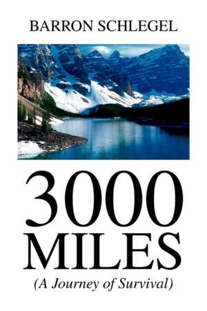 3000 Miles de Barron Schlegel