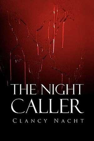 Nacht, C: Night Caller