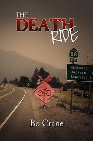 The Death Ride de Bo Crane