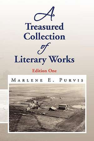 A Treasured Collection of Literary Works de Marlene E. Purvis