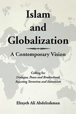 Islam and Globalization de Eltayeb Ali Abdelrahman