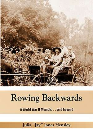 Hensley, J: Rowing Backwards