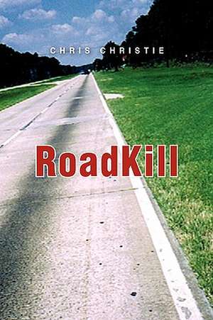 Roadkill de Chris Christie