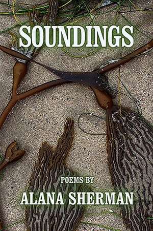 Soundings de Alana Sherman