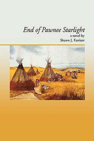 Farritor, S: End Of Pawnee Starlight