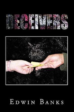 Deceivers de Edwin Banks