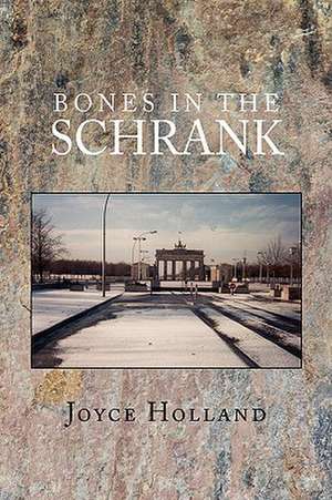 Holland, J: Bones in the Schrank