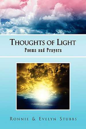 Ronnie & Evelyn Stubbs: Thoughts of Light