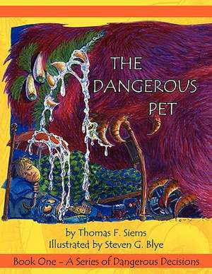 The Dangerous Pet de Thomas F. Siems