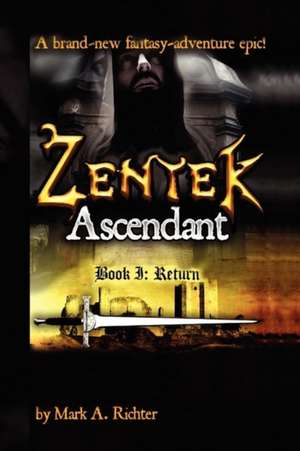 Richter, M: Zentek Ascendant, Book I