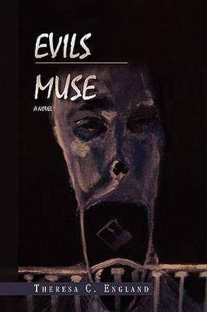 Evils Muse de Theresa C. England