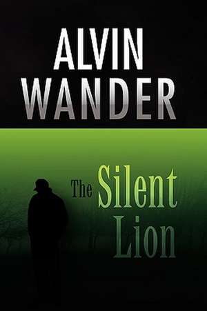 The Silent Lion de Alvin Wander