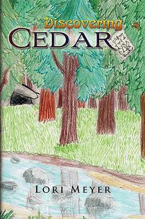 Discovering Cedar de Lori Meyer