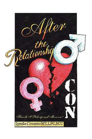 After the Relationship Con de Lynda Lpc Ncc Crooms