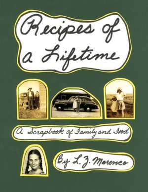 Recipes of a Lifetime de L. Z. Marenco