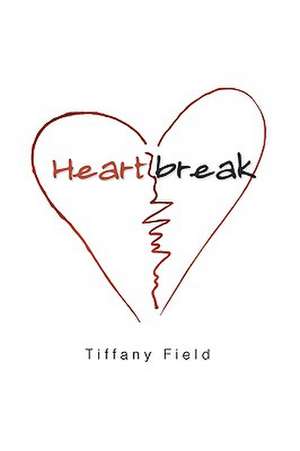 Heartbreak de Tiffany Field