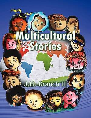 Multicultural Stories de J. H. III Branch