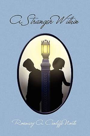 A Stranger Within de Rosemary A. Cunliffe North