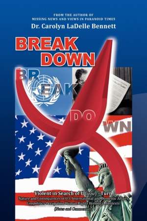 BREAKDOWN de Carolyn Ladelle Bennett