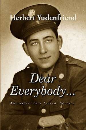 Dear Everybody... de Herbert Yudenfriend