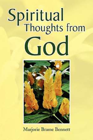 Spiritual Thoughts from God de Marjorie Brame Bennett