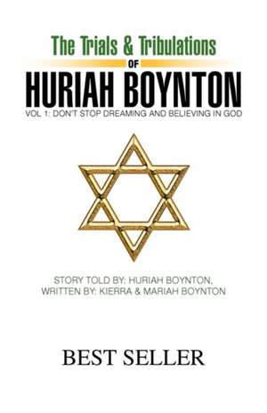 The Trials & Tribulations of Huriah Boynton de Huriah Boynton