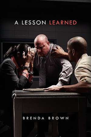 A Lesson Learned de Brenda Brown