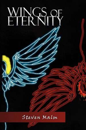 Malm, S: Wings of Eternity de Steven Malm