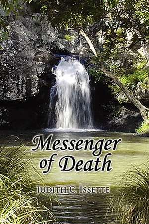 Messenger of Death de Judith C. Issette