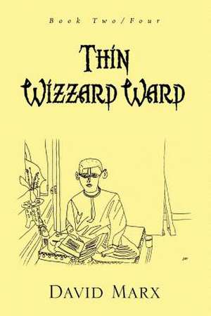 Thin Wizzard Ward de David Marx