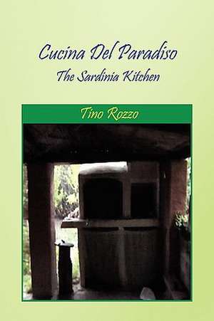 Cucina del Paradiso de Tino Rozzo