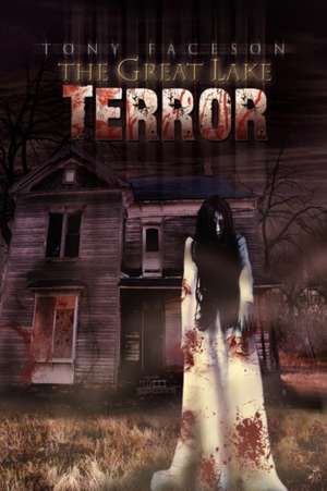 The Great Lake Terror de Tony Faceson