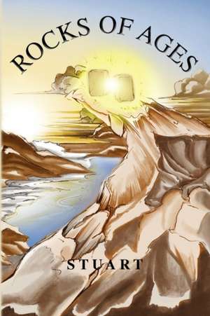 Rocks of Ages de Stuart