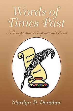 Words of Times Past de Marilyn D. Donahue